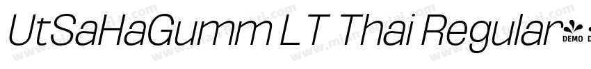 UtSaHaGumm LT Thai Regular字体转换